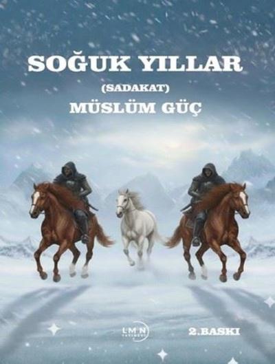 Soğuk Yıllar - Sadakat