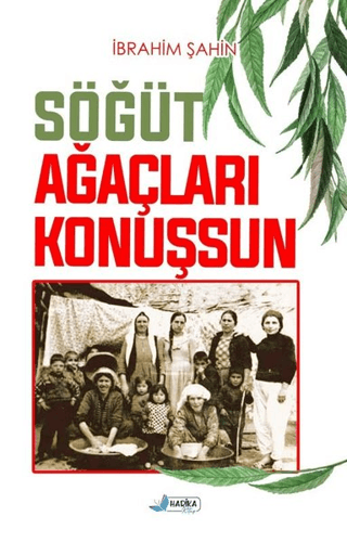 Söğüt Ağaçları Konuşsun