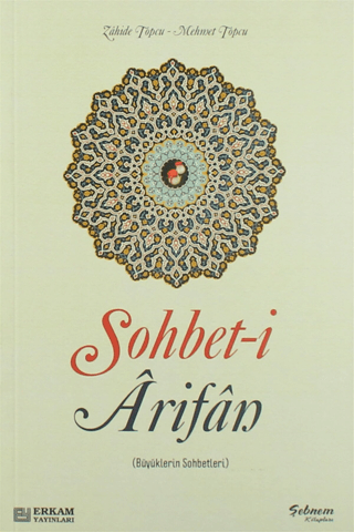 Sohbet-i Arifan (Büyüklerin Sohbetleri)