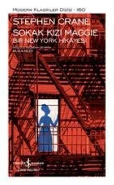 Sokak Kızı Maggie - Bir New York Hikayesi (Şömizli) (Ciltli) Stephen C
