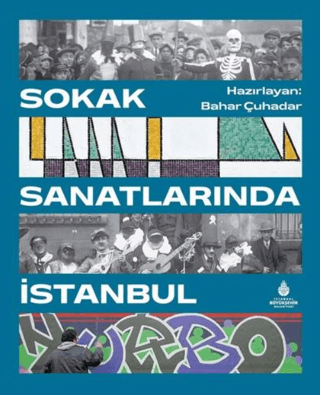 Sokak Sanatlarında İstanbul (Ciltli)