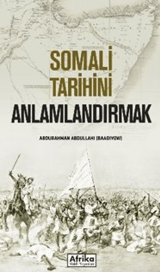 Somali Tarihini Anlamlandırmak