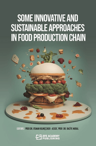 Some Innovatıve And Sustainable Approaches In Food Production Chain