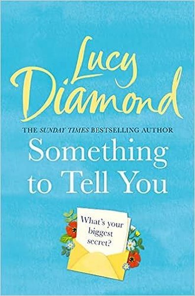 Something to Tell You Lucy Diamond