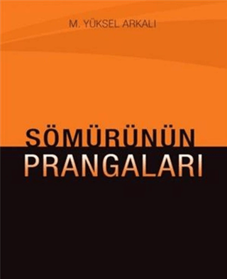 Sömürünün Prangaları