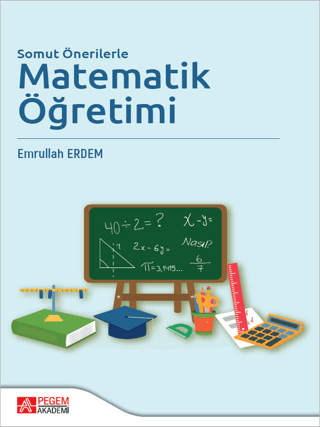 Somut Önerilerle Matematik Öğretimi