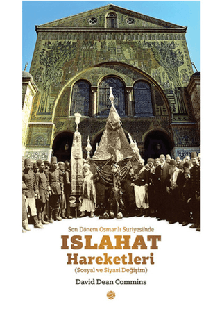 Son Dönem Osmanlı Suriyesi’nde Islahat Hareketleri