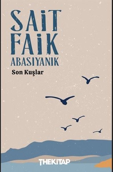 Son Kuşlar Sait Faik Abasıyanık