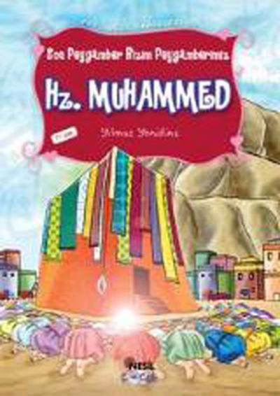Peygamber Hikayeleri-13: Hz. Muhammed Yılmaz Yenidinç