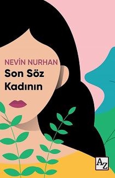 Son Söz Kadının Nevin Nurhan