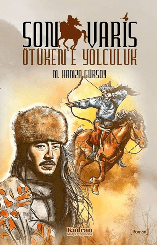 Son Varis Ötüken’e Yolculuk