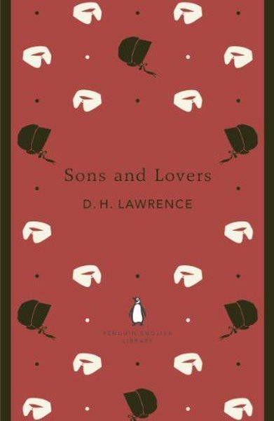 Sons and Lovers D. H. Lawrence