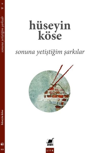 Sonuna Yetiştiğim Şarkılar Hüseyin Köse