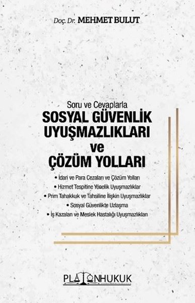 Soru ve Cevaplarla Sosyal Güvenlik Uyuşmazlıkları ve Çözüm Yolları Meh