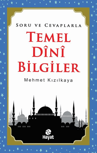 Soru ve Cevaplarla Temel Dini Bilgiler