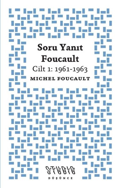 Soru Yanıt Foucault Cilt 1: 1961 - 1963 Michel Foucault