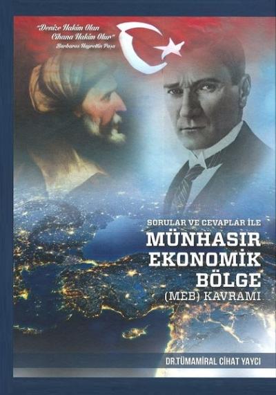 Sorular ve Cevaplar ile Münhasır Ekonomik Bölge Kavramı (Ciltli)
