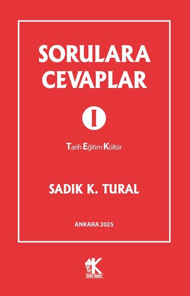 Sorulara Cevaplar 1 - Tarih Eğitim Kültür Sadık K. Tural