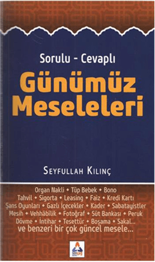 Sorulu - Cevaplı Günümüz Meseleleri
