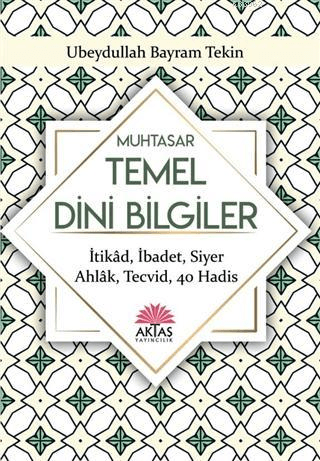 Sorulu - Cevaplı Muhtasar Temel Dini Bilgiler