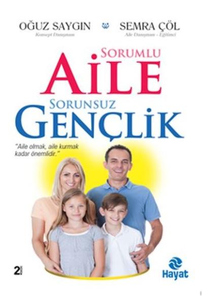 Sorumlu Aile Sorunsuz Gençlik Oğuz Saygın