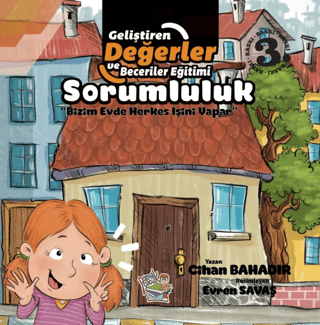Sorumluluk - Bizim Evde Herkes İşini Yapar