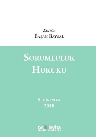 Sorumluluk Hukuku Seminerler 2018 (Ciltli)