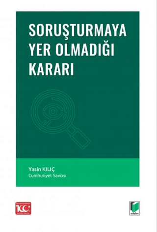 Soruşturmaya Yer Olmadığı Kararı