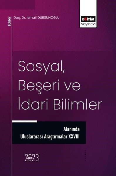 Sosyal Beşeri ve İdari Bilimler Alanında Uluslararası Araştırmalar 28 