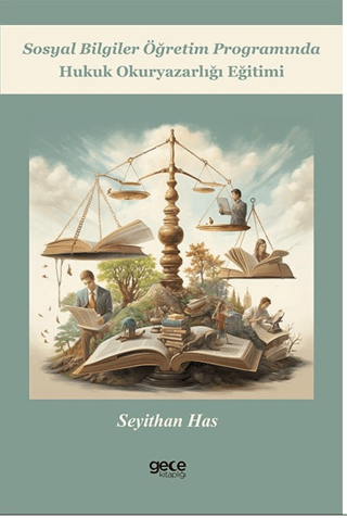 Sosyal Bilgiler Öğretim Programında Hukuk Okuryazarlığı Eğitimi