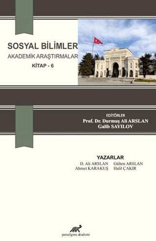 Sosyal Bilimler Akademik Araştırmalar (Kitap - 6)