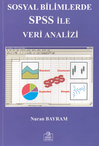 Sosyal Bilimlerde SPSS ile Veri Analizi