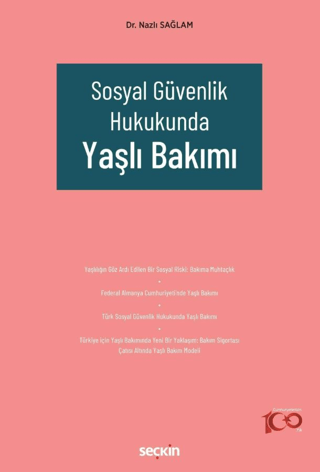 Sosyal Güvenlik Hukukunda Yaşlı Bakımı