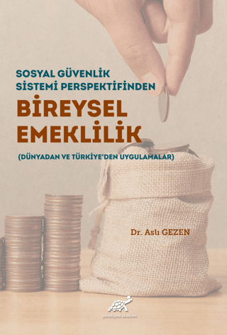 Sosyal Güvenlik Sistemi Perspektifinden Bireysel Emeklilik