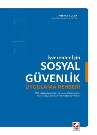 Sosyal Güvenlik Uygulama Rehberi (Ciltli)