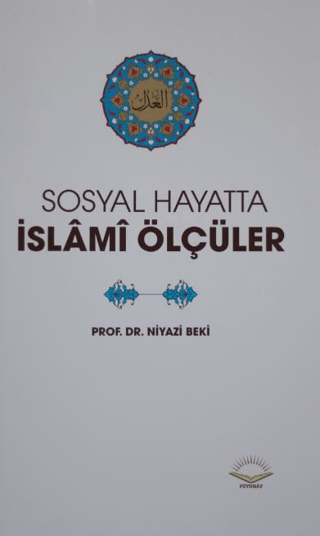 Sosyal Hayatta İslami Ölçüler