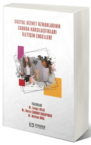 Sosyal Hizmet Uzmanlarının Sahada Karşılaştıkları İletişim Engelleri