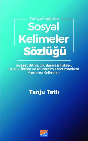 Sosyal Kelimeler Sözlüğü - Türkçe İngilizce Tanju Tatlı