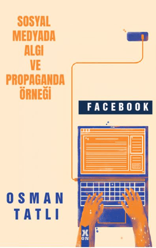 Sosyal Medyada algı ve propaganda Örneği Facebook