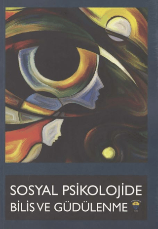Sosyal Psikolojide Biliş ve Güdülenme