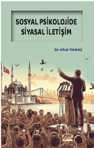 Sosyal Psikolojide Siyasal İletişim Ufuk Yılmaz