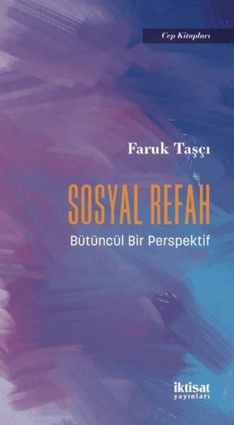 Sosyal Refah - Bütüncül Bir Perspektif - Cep Kitapları
