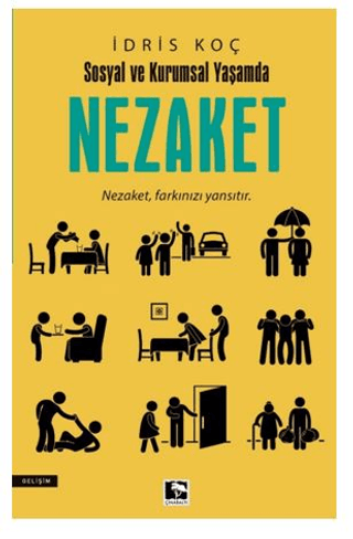 Sosyal Ve Kurumsal Yaşamda Nezaket