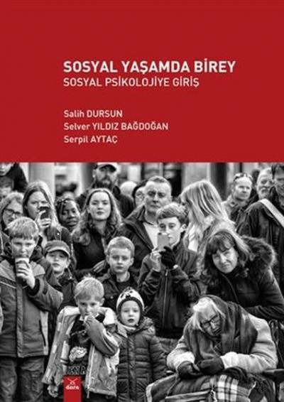 Sosyal Yaşamda Birey - Sosyal Psikolojiye Giriş