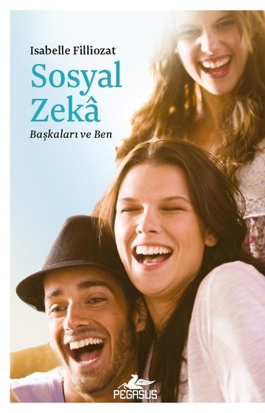 Sosyal Zeka - Başkaları ve Ben Isabelle Filliozat