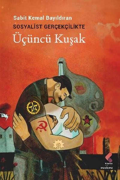 Sosyalist Gerçekçilikte Üçüncü Kuşak Sabit Kemal Bayıldıran