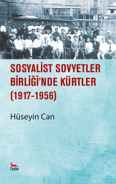 Sosyalist Sovyetler Birliği'nde Kürtler (1917-1956) Hüseyin Can