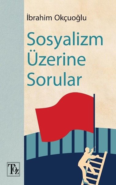 Sosyalizm Üzerine Sorular İbrahim Okçuoğlu