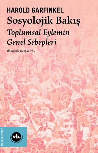 Sosyolojik Bakış Toplumsal Eylemin Genel Sebepleri