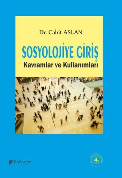 Sosyolojiye Giriş - Kavramlar ve Kullanımları